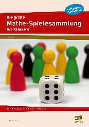 Die große Mathe-Spielesammlung für Klasse 6 de Günther Koch