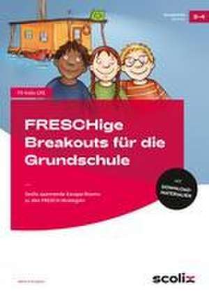 FRESCHige Breakouts für die Grundschule de Bettina Rinderle