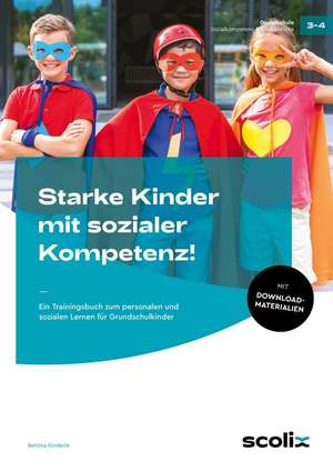 Starke Kinder mit sozialer Kompetenz! de Bettina Rinderle