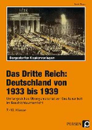 Das Dritte Reich: Deutschland von 1933 bis 1939 de Rudolf Meyer