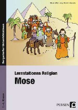 Lernstationen Religion: Mose de Melanie Behrendt