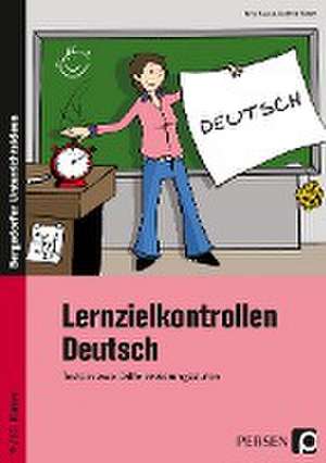 Lernzielkontrollen Deutsch 9./10. Klasse de Kathrin Ebner