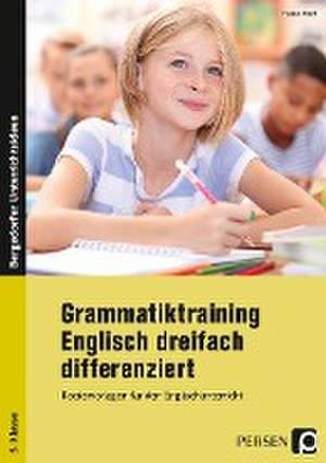 Grammatiktraining Englisch dreifach differenziert de Hanna Hoof