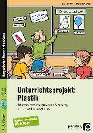 Unterrichtsprojekt Plastik - SoPäd de Maj-Britt Klein