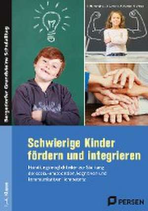 Schwierige Kinder fördern und integrieren de B. Hartke