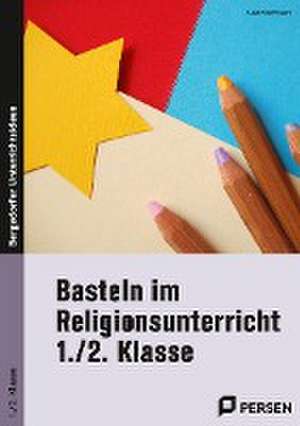 Basteln im Religionsunterricht - 1./2. Klasse de Klara Kirschbaum