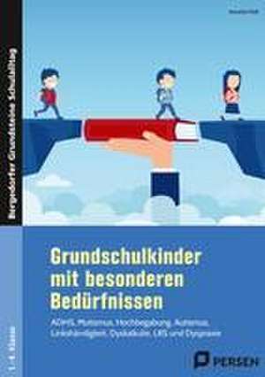 Grundschulkinder mit besonderen Bedürfnissen de Annette Holl