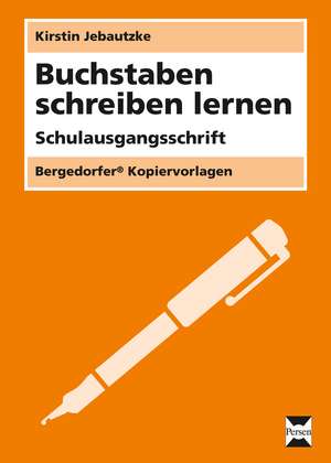 Jebautzke, K: Buchstaben schreiben lernen - SAS