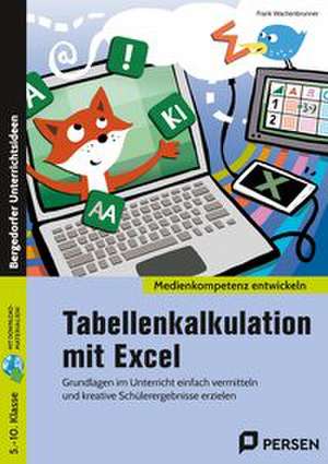 Tabellenkalkulation mit Excel de Frank Wachenbrunner