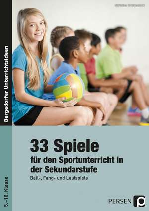 33 Sportspiele für die Sekundarstufe de Christine Breidenbach