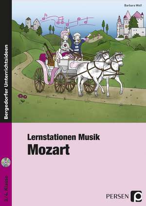 Lernstationen Musik: Mozart de Barbara Wolf