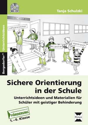 Sichere Orientierung in der Schule de Tanja Schulzki