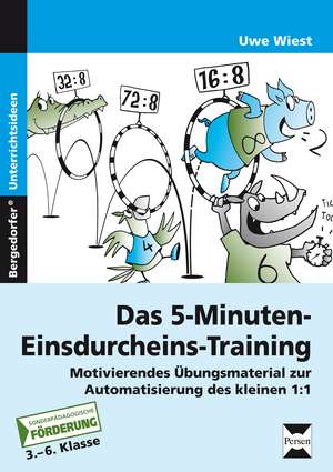 Das 5-Minuten-Einsdurcheins-Training de Uwe Wiest