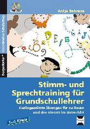 Stimm- und Sprechtraining für Grundschullehrer de Antje Behrens