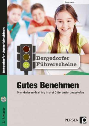 Führerschein: Gutes Benehmen - Sekundarstufe de Jonas Lanig