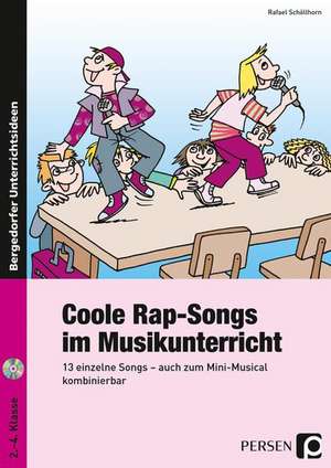 Coole Rap-Songs im Musikunterricht de Rafael Schöllhorn