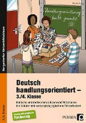 Deutsch handlungsorientiert - 3./4. Klasse de Martina Knipp