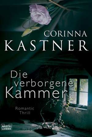 Die verborgene Kammer de Corinna Kastner