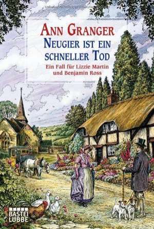 Neugier ist ein schneller Tod de Ann Granger