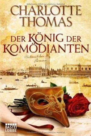 Der König der Komödianten de Charlotte Thomas