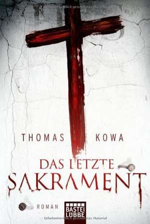 Das letzte Sakrament de Thomas Kowa