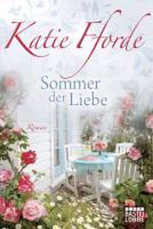 Sommer der Liebe de Katie Fforde