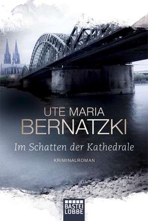 Im Schatten der Kathedrale de Ute Maria Bernatzki