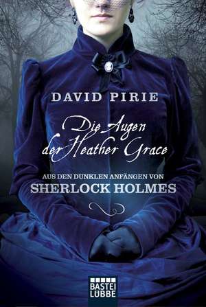 Die Augen der Heather Grace de David Pirie