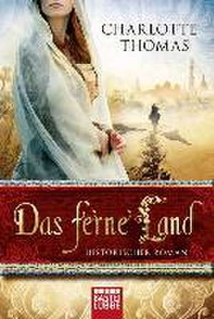 Das ferne Land de Charlotte Thomas