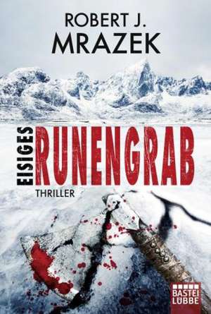 Eisiges Runengrab de Robert Mrazek