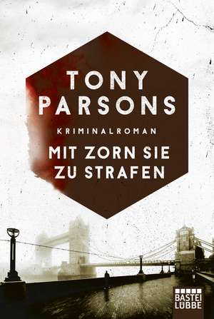 Mit Zorn sie zu strafen de Tony Parsons