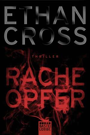 Racheopfer de Ethan Cross