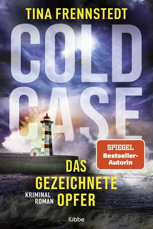 Cold Case - Das gezeichnete Opfer de Tina Frennstedt