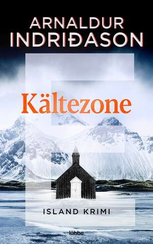 Kältezone de Arnaldur Indriðason