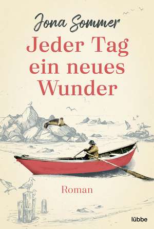 Jeder Tag ein neues Wunder de Jona Sommer