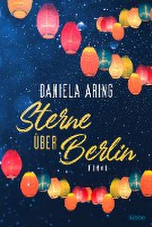 Sterne über Berlin de Daniela Aring