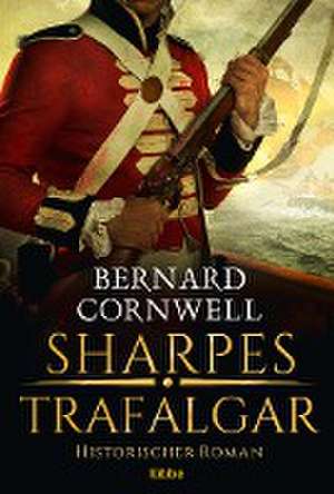 Sharpes Trafalgar de Bernard Cornwell