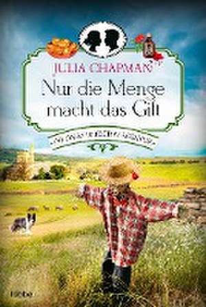 Nur die Menge macht das Gift de Julia Chapman