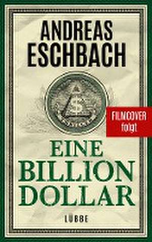 Eine Billion Dollar de Andreas Eschbach