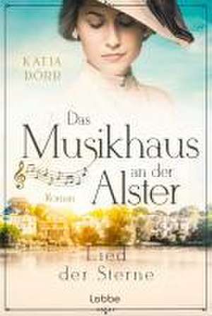 Das Musikhaus an der Alster - Lied der Sterne de Katja Dörr