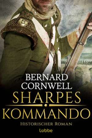 Sharpes Kommando de Bernard Cornwell