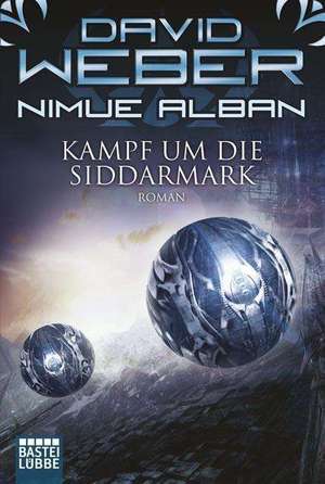 Nimue Alban 11: Kampf um die Siddarmark de David Weber