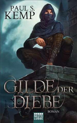 Gilde der Diebe de Paul S. Kemp