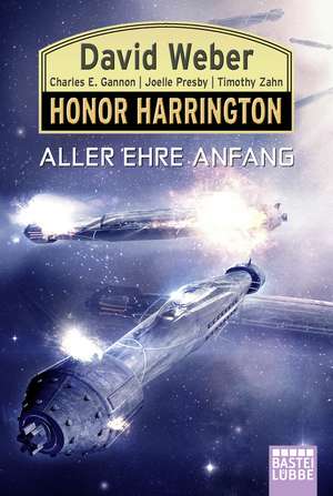 Honor Harrington: Aller Ehre Anfang de David Weber