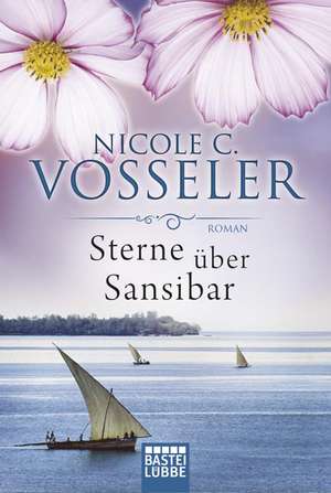 Sterne über Sansibar de Nicole C. Vosseler