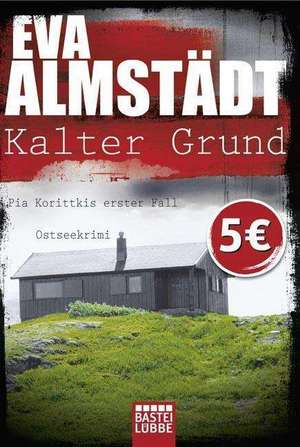 Kalter Grund de Eva Almstädt