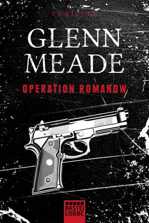 Operation Romanow de Glenn Meade