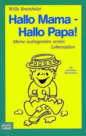 Hallo Mama - Hallo Papa! de Willy Breinholst