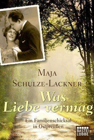 Was Liebe vermag de Maja Schulze-Lackner