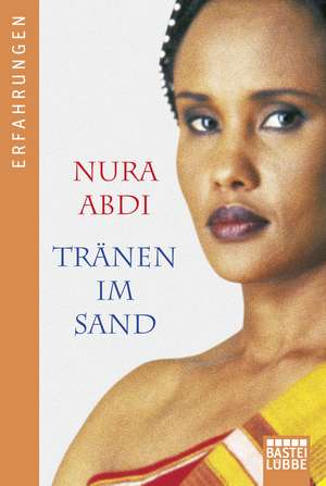 Tränen im Sand de Nura Abdi